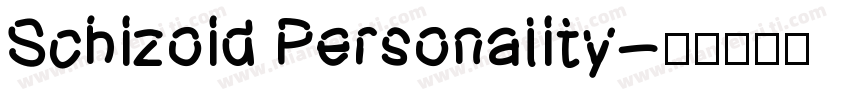 Schizoid Personality字体转换